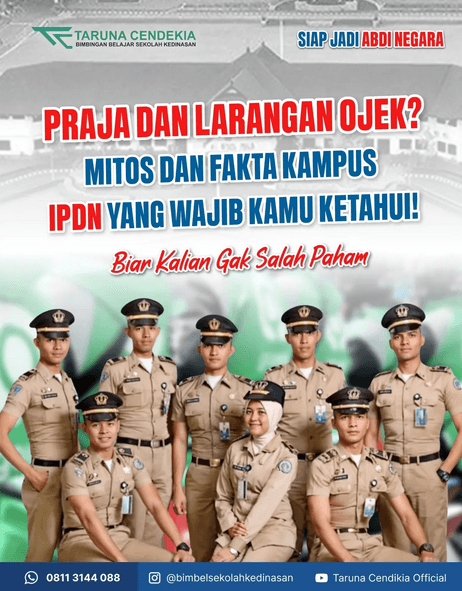 Jangan Salah Kaprah, Yuk Intip Fakta dan Mitos Sekolah Kedinasan IPDN