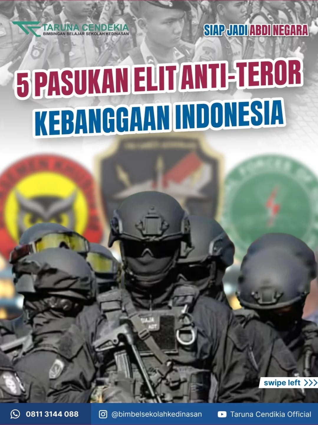 Mengenal Tugas dan Fungsi Densus 88 POLRI, Pasukan Elit Anti Teror Kebanggaan Indonesia
